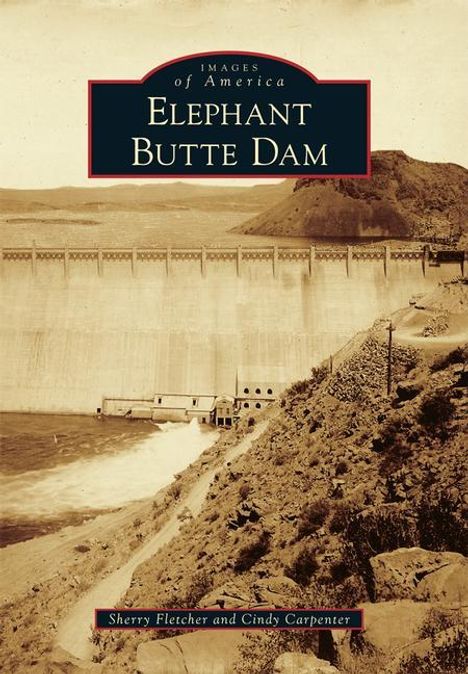 Sherry Fletcher: Elephant Butte Dam, Buch