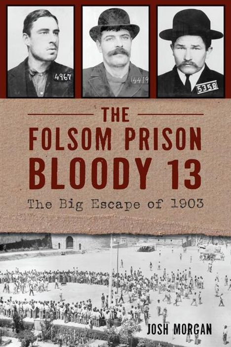 Josh Morgan: The Folsom Prison Bloody 13, Buch