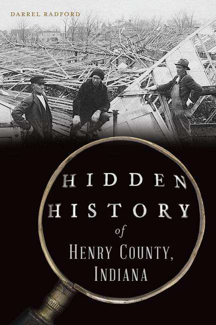 Darrel Radford: Hidden History of Henry County, Indiana, Buch