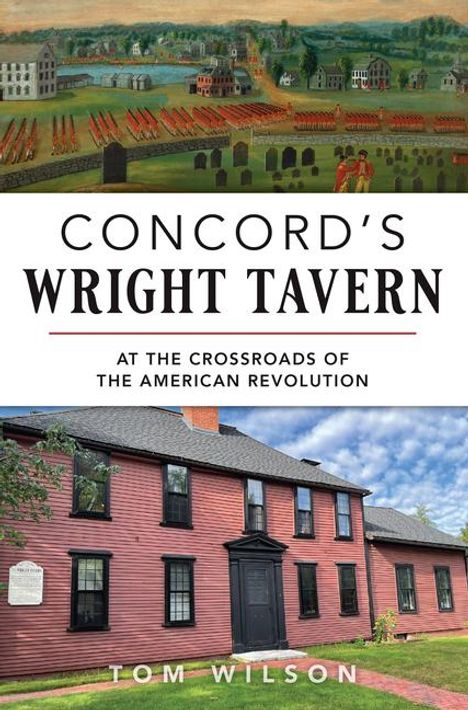 Thomas Wilson (1927-2001): Concord's Wright Tavern, Buch