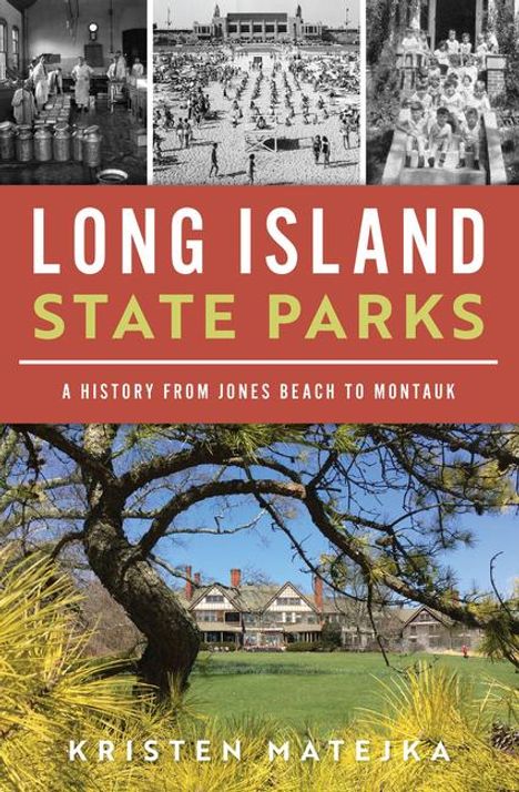 Kristen Matejka: Long Island State Parks, Buch