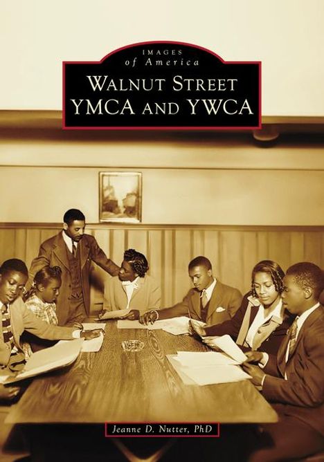 Nutter: Walnut Street YMCA and YWCA, Buch