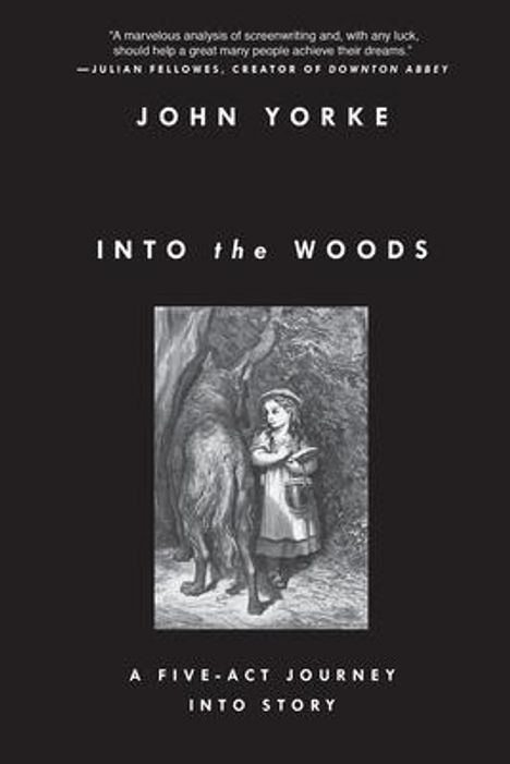 John Yorke: Into the Woods, Buch