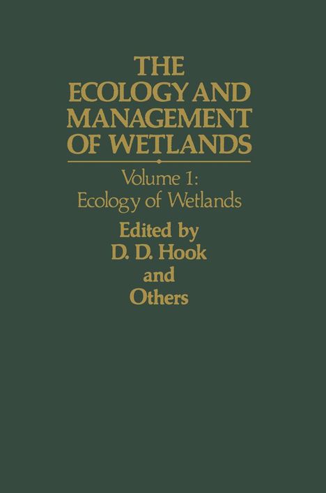 Donal D. Hook: The Ecology and Management of Wetlands, Buch