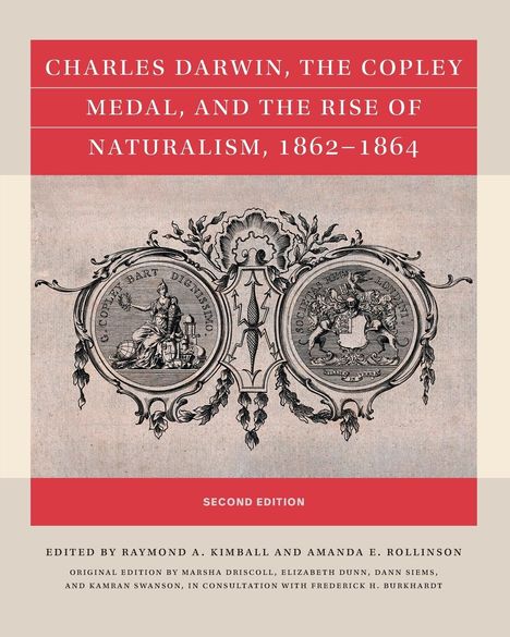 Marsha Driscoll: Charles Darwin, the Copley Medal, and the Rise of Naturalism, 1862-1864, Second Edition, Buch