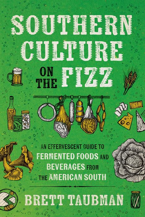 Brett Taubman: Southern Culture on the Fizz, Buch