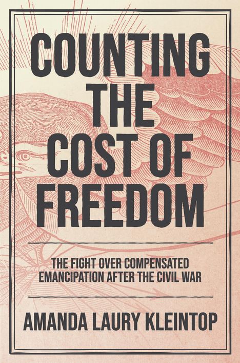 Amanda Laury Kleintop: Counting the Cost of Freedom, Buch