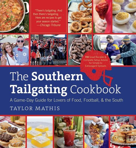 „The Southern Tailgating Cookbook“ von Taylor Mathis, Zitate und Bilder von Essen und Menschen bei Veranstaltungen.