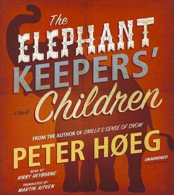 Peter Hoeg: The Elephant Keepers' Children, CD