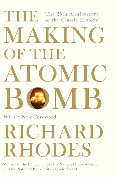 Richard Rhodes: The Making of the Atomic Bomb, Buch