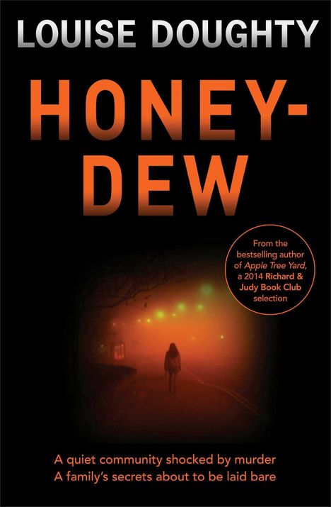 Louise Doughty: Honey-Dew, Buch
