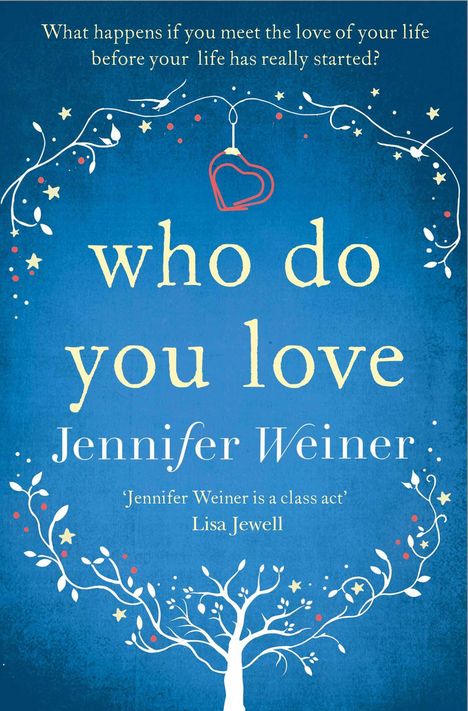Jennifer Weiner: Who do You Love, Buch