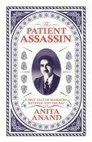 Anita Anand: Anand, A: The Patient Assassin, Buch