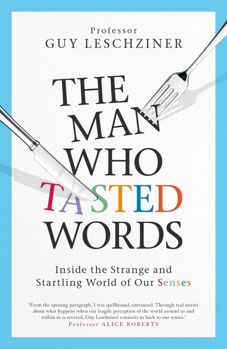 Guy Leschziner: The Man Who Tasted Words, Buch