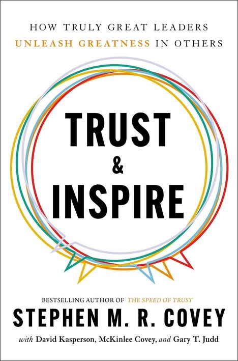 Stephen M. R. Covey: Trust &amp; Inspire, Buch
