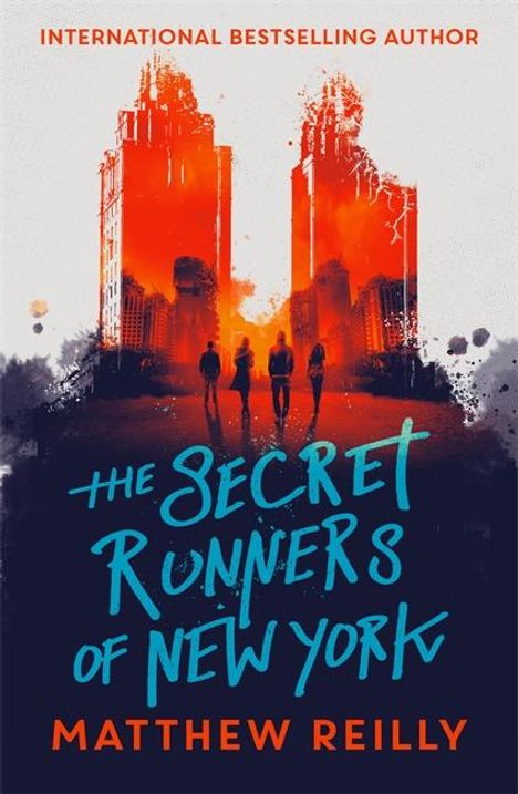 Text: "INTERNATIONAL BESTSELLING AUTHOR" und "THE SECRET RUNNERS OF NEW YORK" von Matthew Reilly. Vier Silhouetten vor roten Gebäuden.