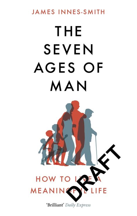 James Innes-Smith: The Seven Ages of Man, Buch