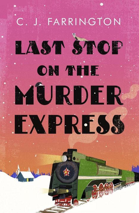 C J Farrington: Last Stop on the Murder Express, Buch