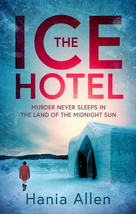 Hania Allen: The Ice Hotel, Buch