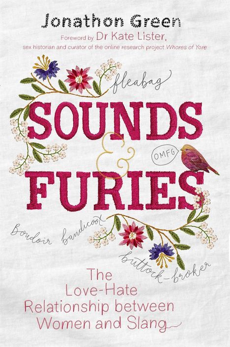 Jonathon Green: Sounds &amp; Furies, Buch