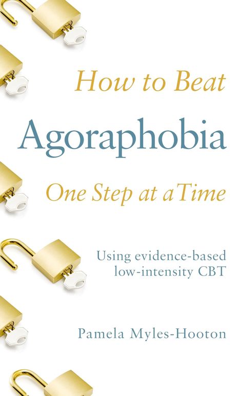 Pamela Myles-Hooton: How to Beat Agoraphobia One Step at a Time, Buch