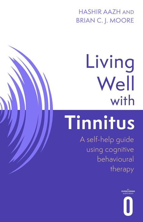 Brian C. J. Moore: Living Well with Tinnitus, Buch
