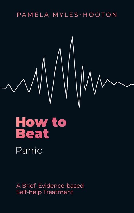 Pamela Myles-Hooton: How to Beat Panic, Buch