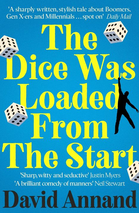 Text: "The Dice Was Loaded From The Start", darunter "David Annand". Blaue Fläche mit gelben Buchstaben, Würfel und Figur.