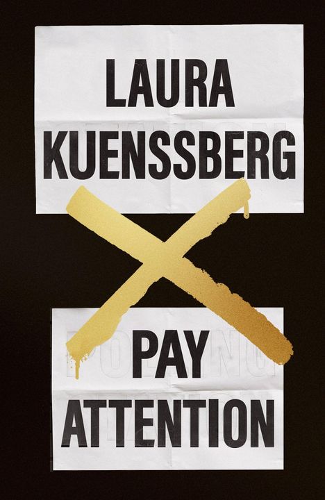 LAURA KUENSSBERG, PAY ATTENTION. Überkreuztes, dickes, gelbes X auf schwarzem Hintergrund.