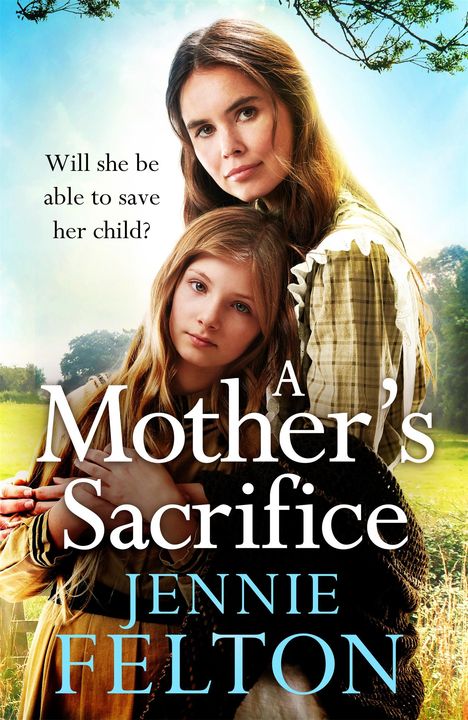 Jennie Felton: A Mother's Sacrifice, Buch