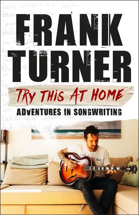 Frank Turner: Try This At Home: Adventures in songwriting, Buch