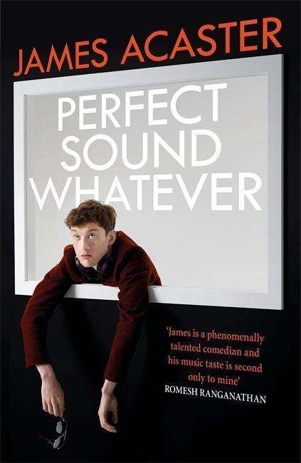 James Acaster: Perfect Sound Whatever, Buch