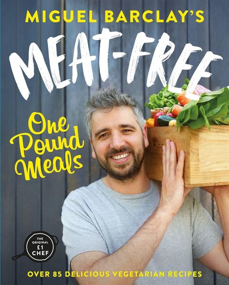 Miguel Barclay: Meat-Free One Pound Meals, Buch