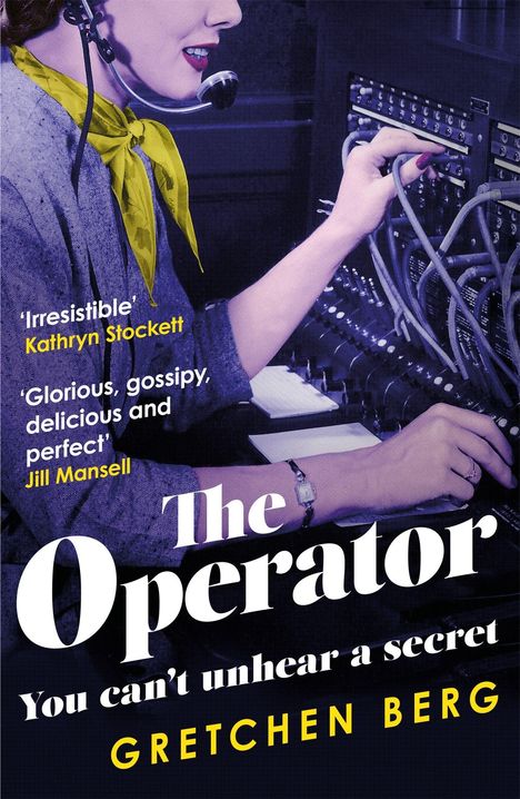 Gretchen Berg: Berg, G: The Operator: 'Great humour and insight . . . Irres, Buch