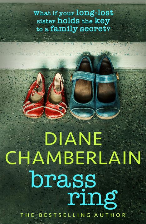 Diane Chamberlain: Brass Ring: a totally gripping and emotional page-turner from the bestselling author, Buch