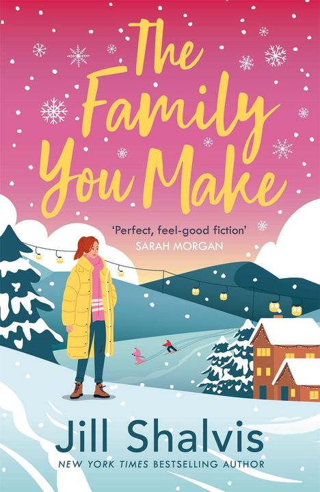 Jill Shalvis: The Family You Make, Buch