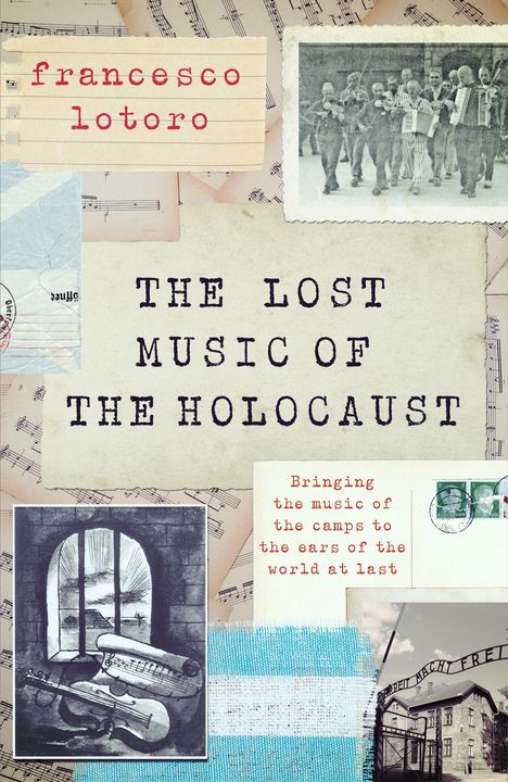 Francesco Lotoro: The Lost Music of the Holocaust, Buch