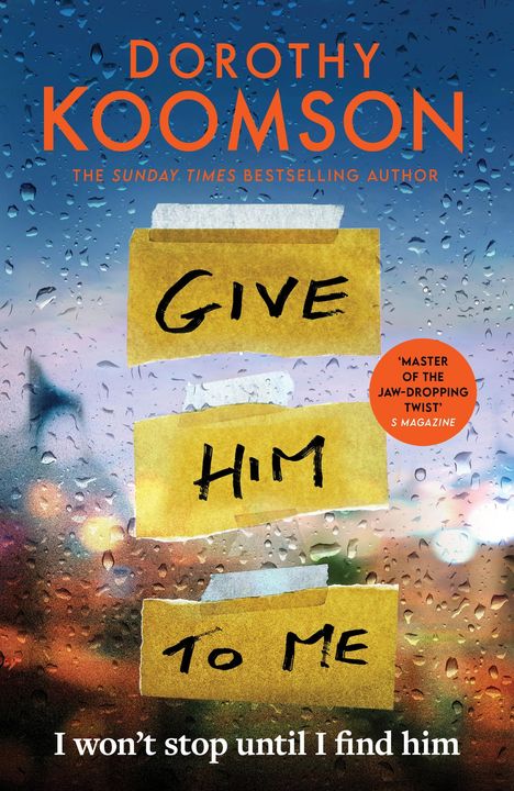 Dorothy Koomson: Give Him to Me, Buch