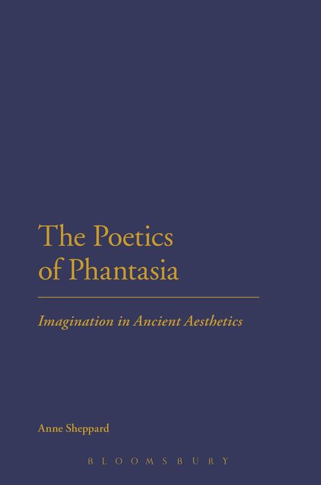 Anne Sheppard: The Poetics of Phantasia, Buch