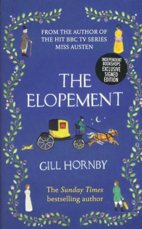 Gill Hornby: Elopement (Signed Edition), Buch