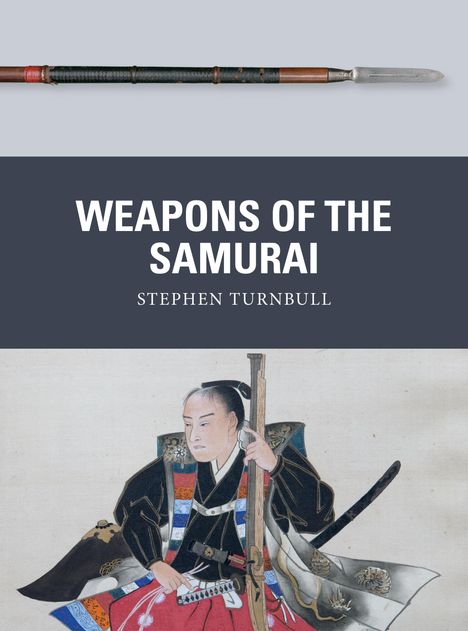 Stephen Turnbull: Weapons of the Samurai, Buch