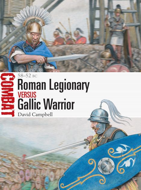 David Campbell: Roman Legionary vs Gallic Warrior, Buch