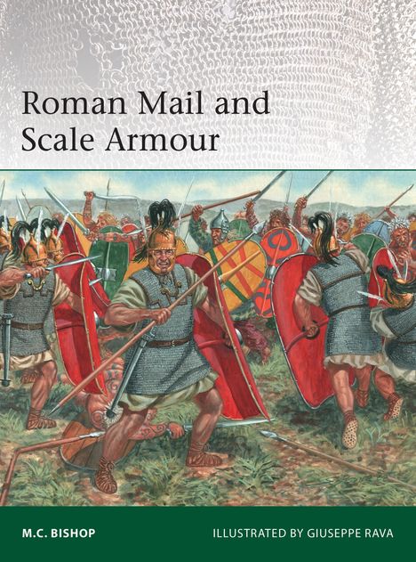 M C Bishop: Roman Mail and Scale Armour, Buch