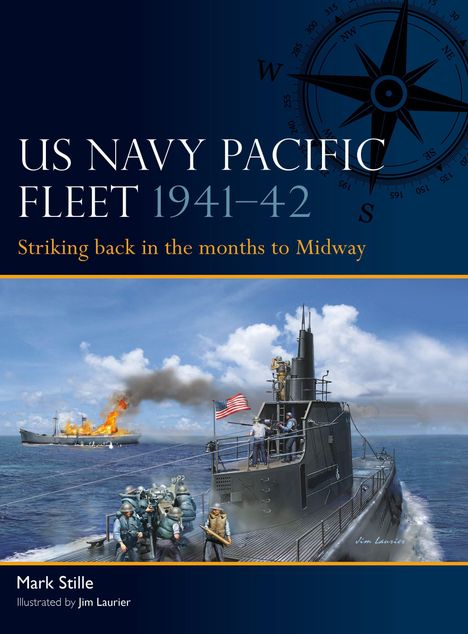 "US NAVY PACIFIC FLEET 1941–42. Striking back in the months to Midway." Ein U-Boot auf See, im Hintergrund ein brennendes Schiff.