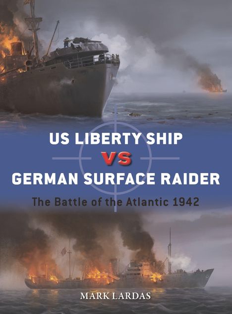 Titel zeigt "US Liberty Ship vs German Surface Raider". Zwei brennende Schiffe im stürmischen Meer, ein spannender Kampf.