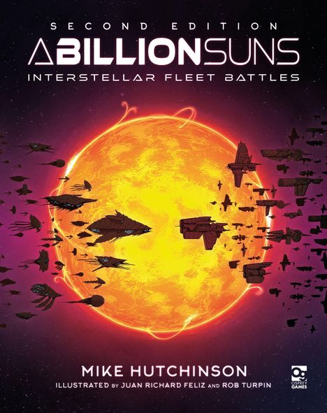 "Second Edition: A Billion Suns, Interstellar Fleet Battles. Mike Hutchinson. Eine große leuchtende Sonne und Raumschiffe."