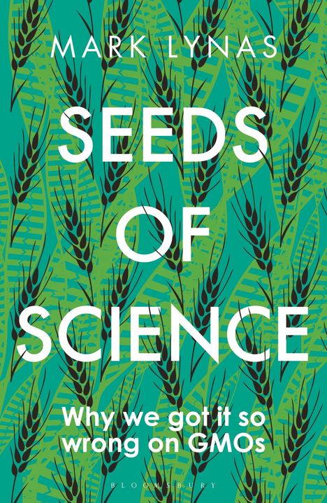 Mark Lynas: Seeds of Science, Buch