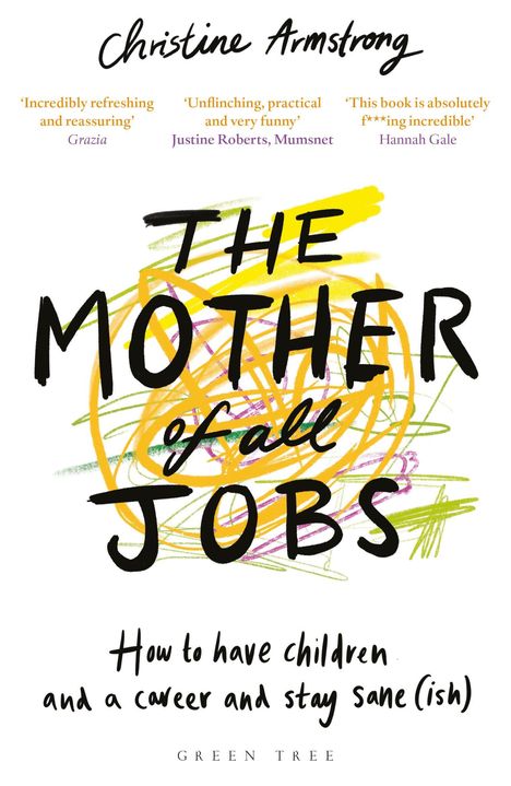 Christine Armstrong: The Mother of All Jobs, Buch