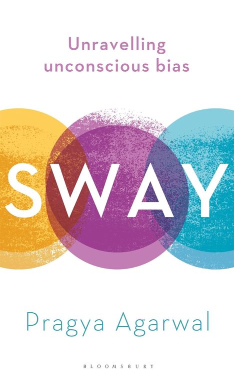 Pragya Agarwal: Sway: Unravelling Unconscious Bias, Buch