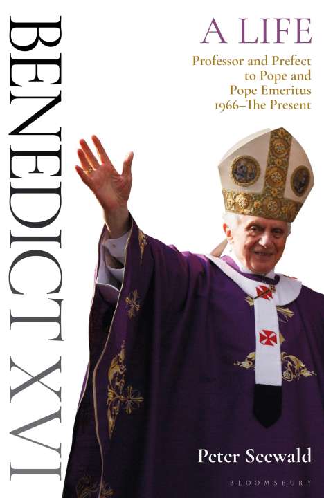 Peter Seewald: Seewald, P: Benedict XVI: A Life Volume Two, Buch